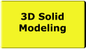 3D Solid Modeling